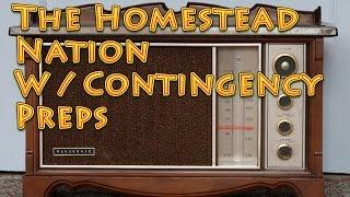 The Homestead Nation with Contingency Preps Basic Guns Being Prepared and More