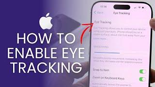 iOS 18: How To Enable Eye Tracking On iPhone!