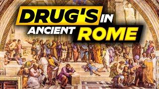 Revealing the Reality of Drug Abuse in Ancient Rome