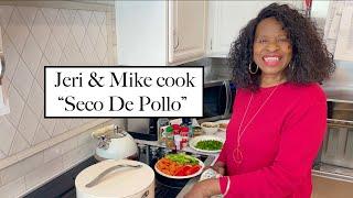 Jeri & Mike cook their favorite recipe "Seco De Pollo"