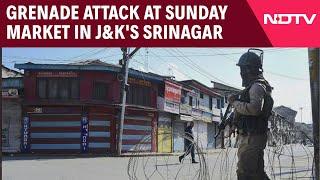 Jammu Kashmir News | Grenade Attack At Sunday Market In J&K's Srinagar, At Least 6 Injured