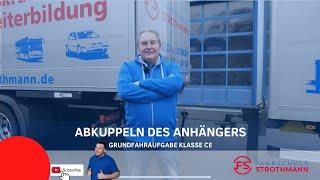 Abkuppeln des Anhängers  | Grundfahraufgabe Klasse CE | LKW Führerschein | FS Strothmann