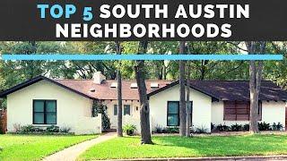 My Top 5 SOUTH Austin Neighborhoods