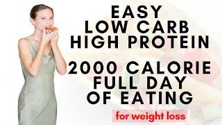 Easy Low Carb High Protein Full Day of Eating for Weight Loss