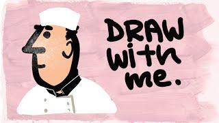 Draw with Me: Baker