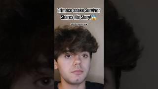 Survivor of the Grimace shake shares his story!