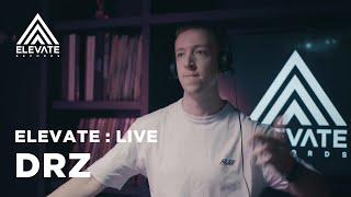 ELEVATE : LIVE - DRZ