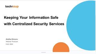 Keeping Your Information Safe with Centralized Security Services