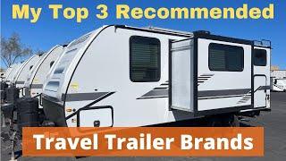 My Top 3 Recommended Travel Trailer Brands and Models