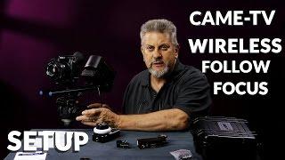 Came TV Wireless Follow Focus Setup