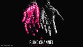 Blind Channel - My Heart is a Hurricane