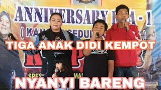 TIGA ANAK DIDI KEMPOT NYANYI BARENG