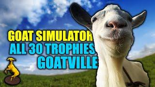 Goat Simulator - All 30 Golden Goat Trophy Locations (GoatVille)