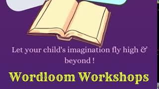 Wordloom Workshops !