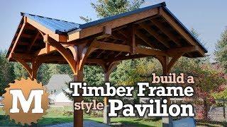 Timber Frame Style Pavilion Gazebo for Backyard or Patio - post and beam