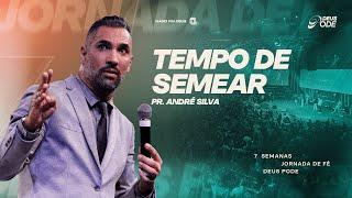 Pr. André Silva - Tempo de Semear