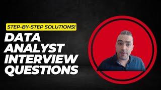 How I Prepare and Ace Data Analyst Interview Questions (Step-by-Step Answers)