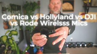 DJI vs RODE vs Comica vs Hollyland  - Which Wireless Mic is Best for You?