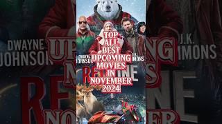 TOP ALL BEST UPCOMING MOVIES IN NOVEMBER 2024 #upcomingmovie #trending #shorts #movies2024