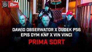 Dawid Obserwator x Dudek P56 x Epis DYM KNF x Vin Vinci - Prima Sort