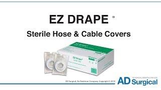 EZ Drape  Sterile Hose & Cable Covers