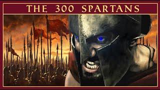 The Last Stand of the 300 | King Leonidas of Sparta