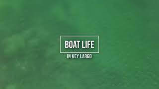 Boat Life in Key Largo