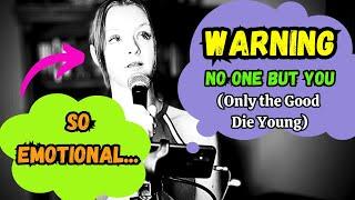 NO ONE BUT YOU (Only The Good Die Young) | EMOTIONAL SONGS | Sioned May