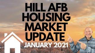 HILL AFB HOUSING MARKET UPDATE - JANUARY 2021