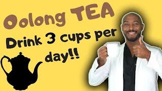 Oolong Tea: Improve Heart Health, Prevent Diabetes, Weight Loss and Improve Brain Function