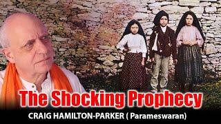 Shocking Last Prophecy of the Fatima Visionaries | Craig Hamilton-Parker