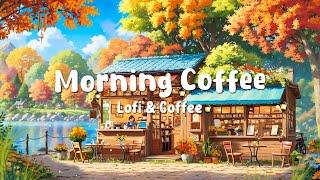 Morning Coffee Lofi Vibes  Chill Beats at a Cozy Cafe by the Lake ~ Chill lofi | Music to Relax