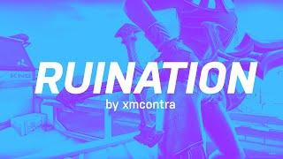 RUINATION by xmcontra