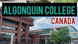 Algonquin College || Ottawa || International Students || Canada