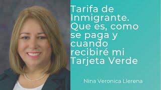 Tarifa de Inmigrante Que es, como se paga y cuando recibiré mi Tarjeta Verde