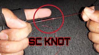 SC KNOT/ STRONG AND EASY TO DO THAN FG KNOT/CASTING KNOT/SHORE JIGGING