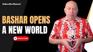 Bashar Channeled by Darryl Anka 2025| Bashar Opens a New World: Miraculous Messages from Sirius!