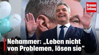 Seitenhieb auf FPÖ? Nehammer: „Leben nicht von Problemen, lösen sie“