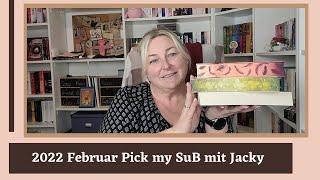 2022 Februar Pick my SuB mit Jacky von JackysLetterLove / je drei Bücher für den Monat