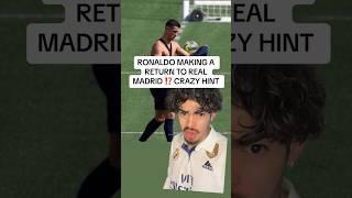 Ronaldo Making Insane Return To Real Madrid? 