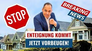 Die Enteignung kommt (Immobilien & Geld)! So beugst Du jetzt vor!