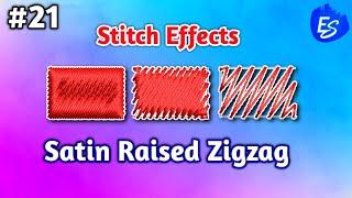 Stitch Effects | Satin Raised Zigzag | Wilcom e4