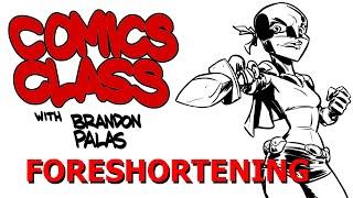 Comics Class #19: Foreshortening