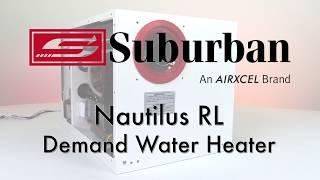 Suburban's Nautilus RL - On Demand Water heater with Recirculation Loop