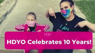 HDYO CELEBRATES 10 YEARS!