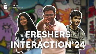 Ecell IIT Hyderabad | Freshers Interaction Video 2024