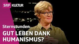 Wie der Humanismus uns menschlicher macht | Sternstunde Philosophie | SRF Kultur