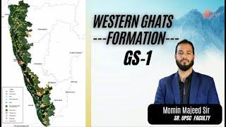 IAS/JKAS : New Batch | Geography : Formation of Western Ghats | Momin Majeed Sir   