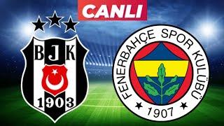 BEŞİKTAŞ FENERBAHÇE MAÇI CANLI İZLE