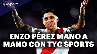 ENZO PÉREZ, en EXCLUSIVA con TYC SPORTS  Su SALIDA de RIVER, DEMICHELIS, el RETORNO, GALLARDO y más